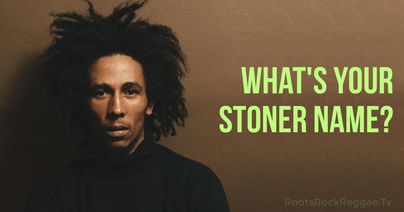 stoner names what s your stoner name stoner names what s your stoner name